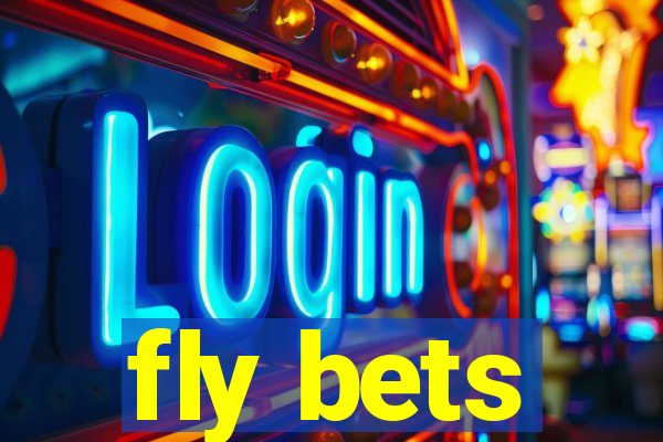 fly bets